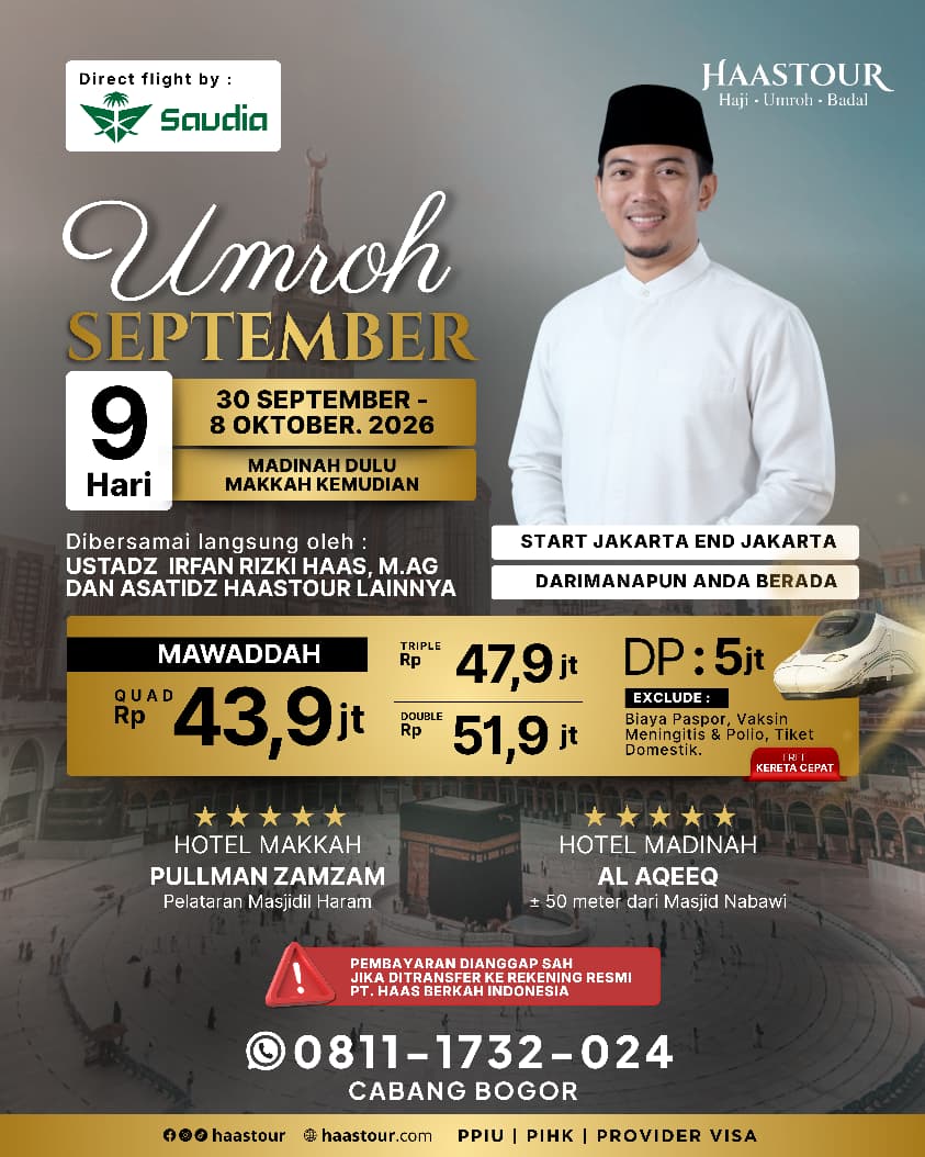 Umroh Spesial – Paket Mawaddah Berangkat September Bersama Ustadz Irfan Rizki Haas, M.Ag