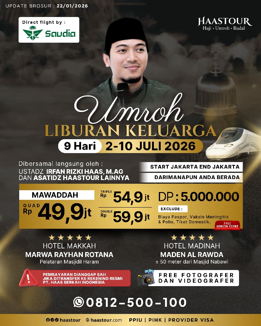Umroh Liburan Keluarga – Paket Mawaddah Berangkat Juli Bersama Ustadz Irfan Rizki Haas, M.Ag